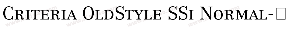 Criteria OldStyle SSi Normal字体转换